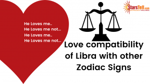 Libra Love Compatibility with other Zodiac signs