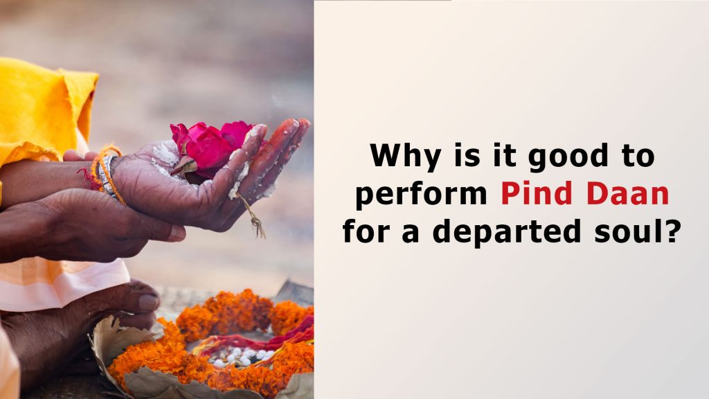 PINDA-DANA means Oblations offered to Lord Vishnu