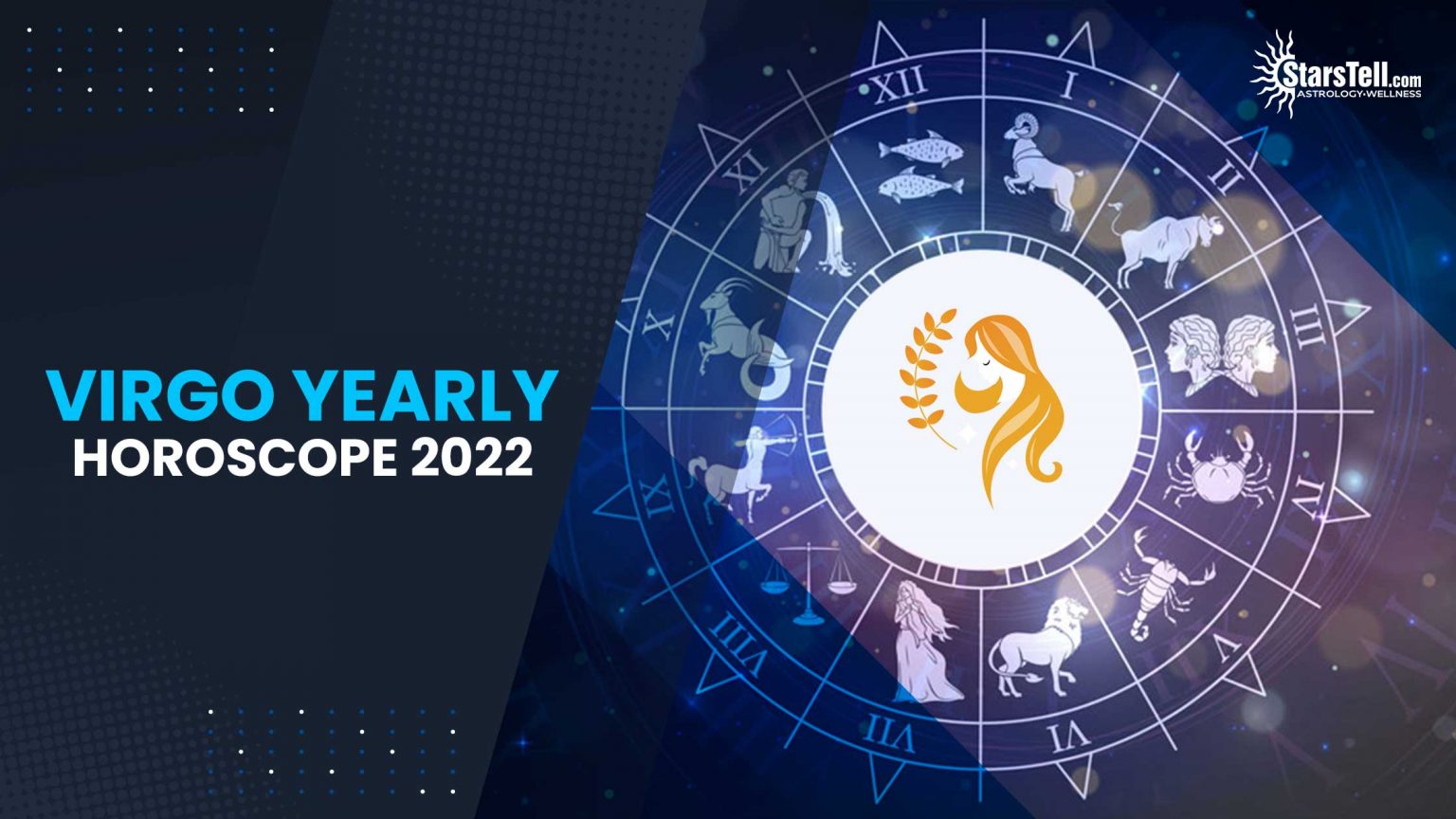 Virgo Horoscope 2022 Virgo Annual Prediction 2022 StarsTell