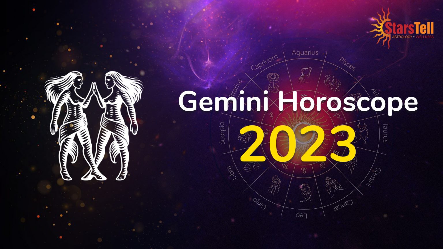 Gemini Horoscope 2023 What does 2023 hold for you? StarsTell