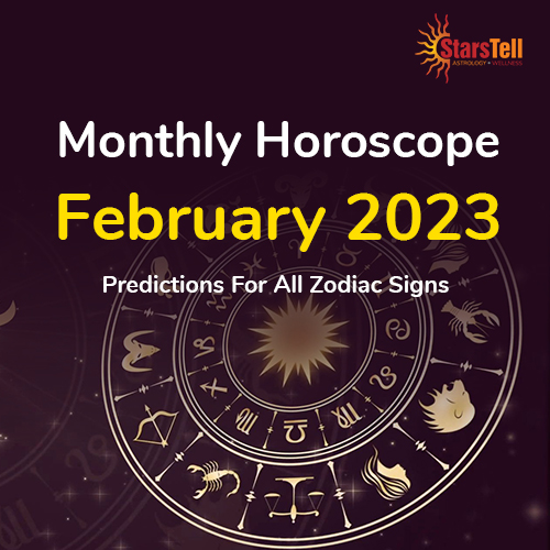 Monthly Horoscope February 2023 Read Horoscope for all zodiac signs