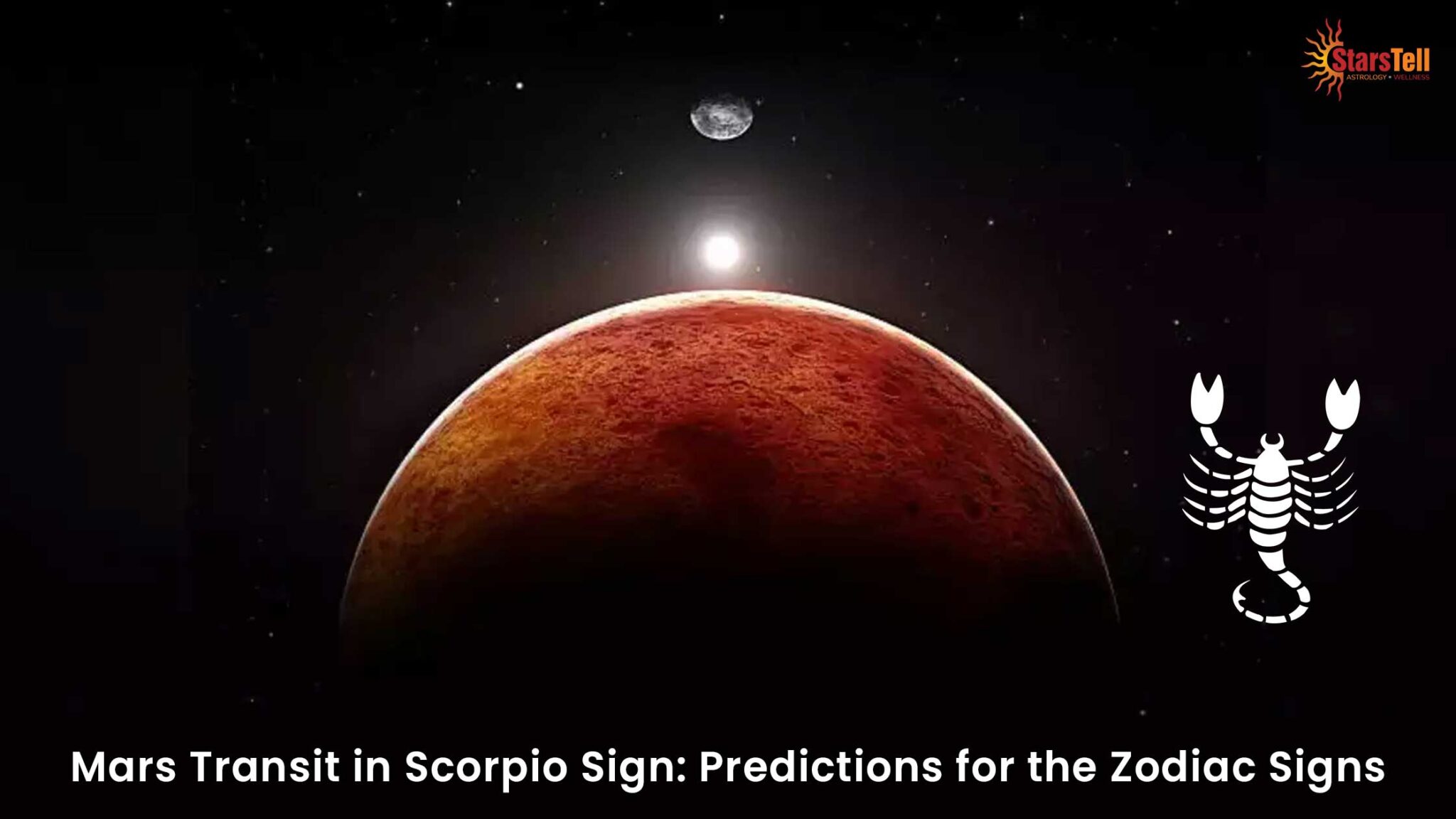 Mars Transit in Scorpio Sign Predictions for the Zodiac Signs