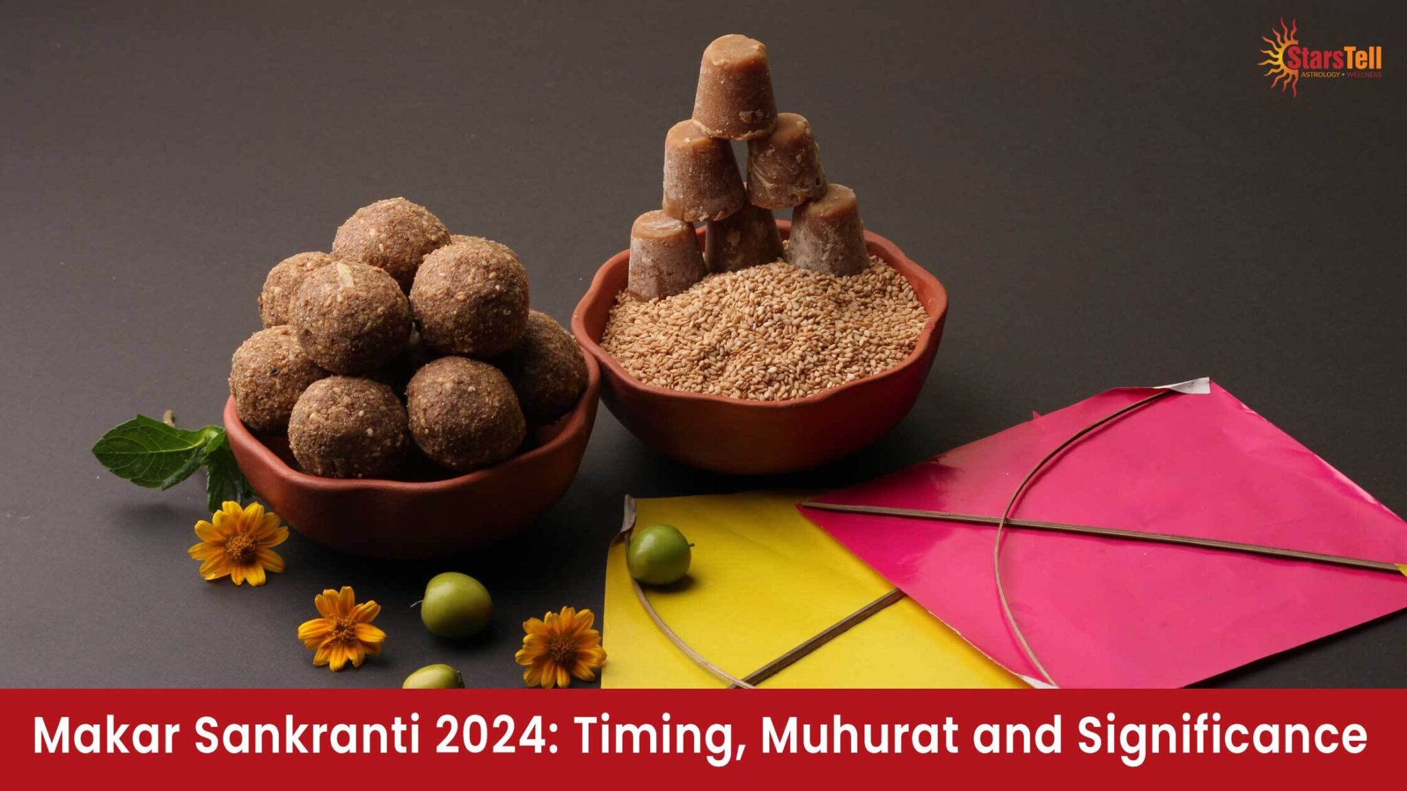 Makar Sankranti 2024 Timing, Muhurat and Significance