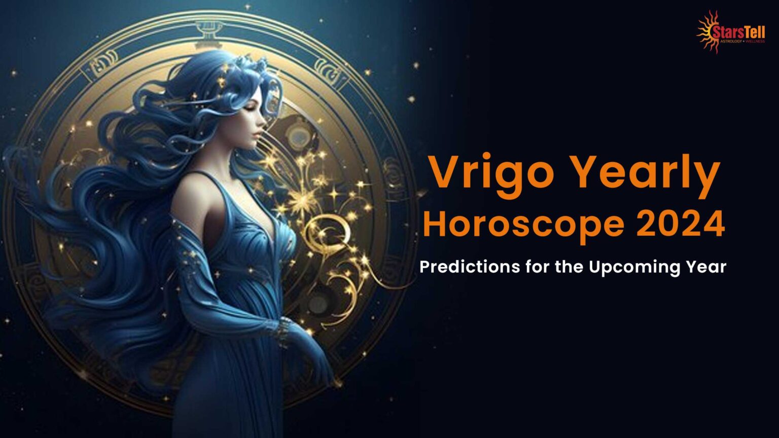 Virgo Yearly Horoscope 2024 Predictions for the Year